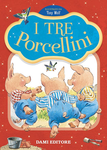 I tre Porcellini (Italian)