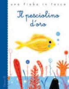 Il pesciolino d'oro - The golden fish (Italian)