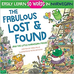 The Fabulous Lost & Found and the little Norwegian mouse (Norwegian-English)